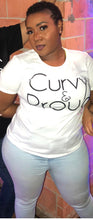 woman wearing curvy & proud t-shirt in white with black font