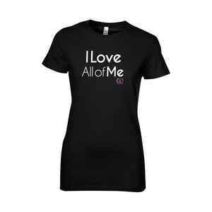 black short sleeve women’s t-shirt with I love all of me in white on front