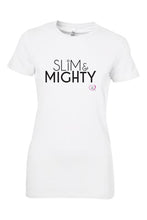 white short sleeve women’s t-shirt with slim & mighty in black on front